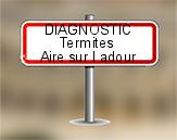 Diagnostic Termite ASE  à Aire sur l'Adour